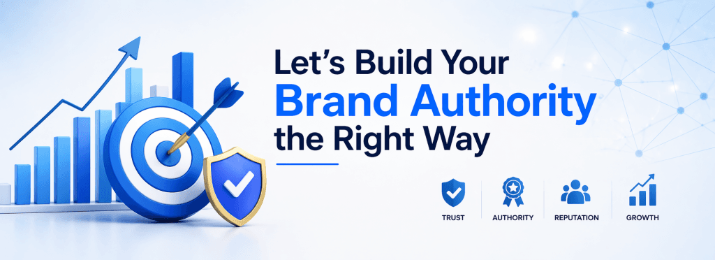 Let’s Build Your Brand Authority the Right Way